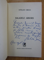 Stelian Gruia - Baladele arborei (cu autograful autorului)