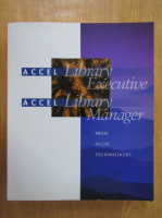 Anticariat: Accel. Library Executive. Library Manager. From Accel Technologies