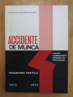 Accidente de munca. Industria textila (volumul 2)