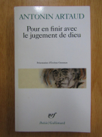 Antonin Artaud - Pour en finir avec le jugement de dieu