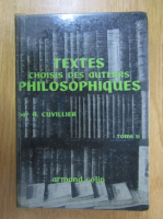 Anticariat: Armand Cuvillier - Textes choisis des auteurs philosophiques