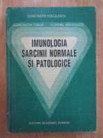 Anticariat: Constantin Voiculescu - Imunologia sarcinii normale si patologice