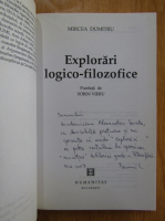 Dumitru Mircea - Explorari logico-filozofice (cu autograful autorului)