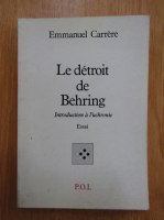 Emmanuel Carrere - Le detroit de Behring