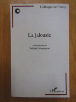 Frederic Monneyron - La jalousie
