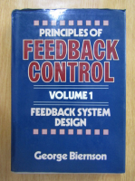 George Biernson - Principles of Feedback Control (volumul 1)