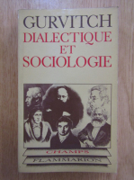 Georges Gurvitch - Dialectique et sociologie