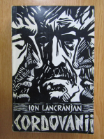 Ion Lancranjan - Cordovanii (volumul 2)