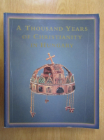Istvan Zombori - A Thousand Years of Christianity in Hungary