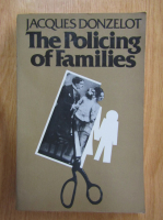 Jacques Donzelot - The Policing of Families