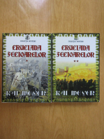 Anticariat: Kai Meyer - Cruciada fecioarelor (2 volume)