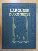 Larousse du XXe siecle (volumul 1)