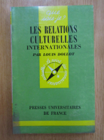 Louis Dollot - Les relations culturelles internationales