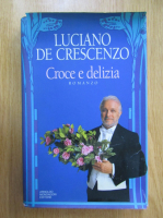 Luciano de Crescenzo - Croce e delizia