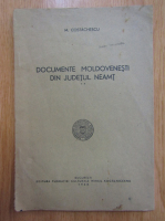 M. Costachescu - Documente moldovenesti din judetul Neamt