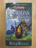 Margaret Weis, Tracy Hickman - Dragonlance Chronicles, volumul 3. Dragons of Spring Dawning