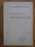 Anticariat: Marin Stefanescu - Filosofia romaneasca