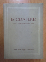 Mihail Roller - Istoria R.P.R. Manual pentru invatamantul mediu