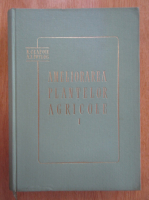 N. Ceapoiu - Ameliorarea plantelor agricole (volumul 1)