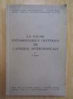 N. Leleup - La faune entomologique cryptique de l'Afrique intertropicale