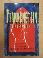 Peter Haining - The Frankenstein Collection