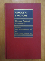 Randi Jenssen Hagerman - Fragile x Syndrome. Diagnosis, Treatment and Research