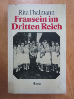 Anticariat: Rita Thalmann - Frausein im Dritten Reich