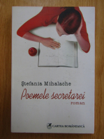 Stefania Mihalache - Poemele secretarei