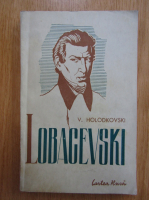 V. Holodkovski - Lobacevski