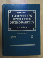 A. H. Crenshaw - Campbell's Operative Orthopaedics (volumul 5)