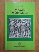 Aba Vangh - Magie mongole
