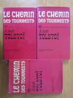 Alexei Tolstoi - Le chemin des tourments (3 volume)