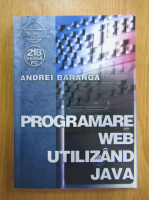 Andrei Baranga - Programare web utilizand Java