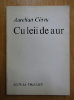 Aurelian Chivu - Cu leii de aur