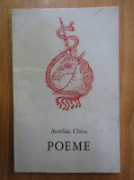 Anticariat: Aurelian Chivu - Poeme
