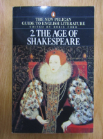 Boris Ford - The Age of Shakespeare (volumul 2)