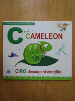 C de la cameleon. Ciro descopera emotiile