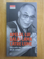 Dalai Lama - Apelul lui Dalai Lama catre lume