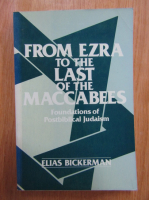 Elias Bickerman - From Ezra to the Last of the Maccabees