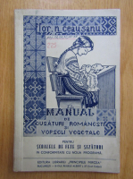 Florica Ceausanu - Manual de cusaturi romanesti si vopseli vegetale