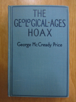George McCready Price - The Geological Ages Hoax