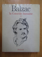 Honore de Balzac - La comedie humaine (volumul 2)