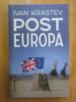 Ivan Krastev - Post Europa