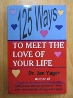 Jan Yager - 125 Ways to Meet the Love of Your Life