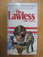 John Jakes - The Lawless