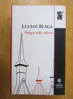 Lucian Blaga - Trilogia della cultura
