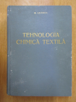 M. Grindea - Tehnologia chimica textila