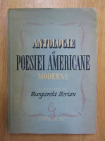 Margareta Sterian - Antologie a poesiei americane moderne
