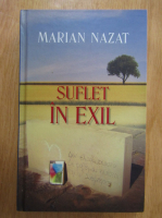Anticariat: Marian Nazat - Suflet in exil