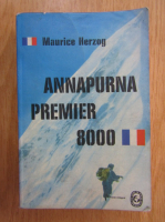 Maurice Herzog - Annapurna premier 8000